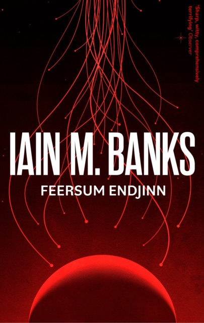 Feersum Endjinn (Banks Iain M.)(Paperback / softback)