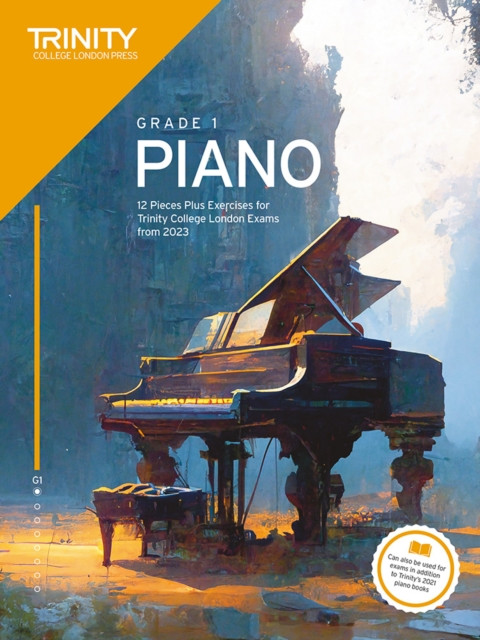Trinity College London Piano Exam Pieces Plus Exercises from 2023: Grade 1 (College London Trinity)(Paperback / softback)