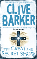 Great and Secret Show (Barker Clive)(Paperback / softback)