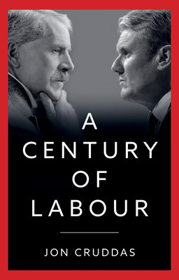 A Century of Labour (Cruddas Jon)(Pevná vazba)