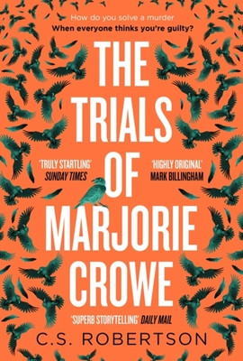 The Trials of Marjorie Crowe (Robertson C. S.)(Pevná vazba)