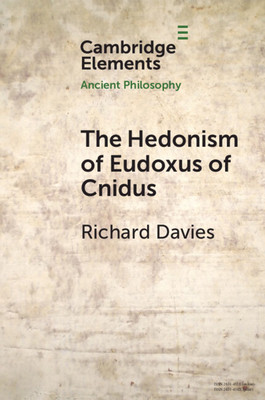 The Hedonism of Eudoxus of Cnidus (Davies Richard)(Paperback)