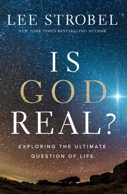 Is God Real? - Exploring the Ultimate Question of Life (Strobel Lee)(Paperback / softback)