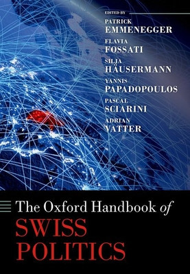 The Oxford Handbook of Swiss Politics (Emmenegger Patrick)(Pevná vazba)