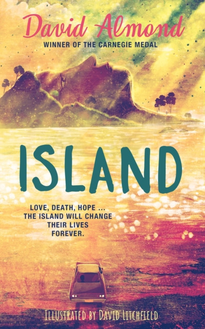 Island - A life-changing story, now brilliantly illustrated (Almond David)(Paperback / softback)