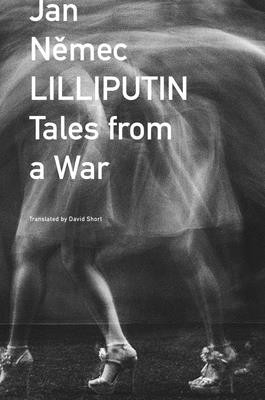 Lilliputin: Tales from a War (Nemec Jan)(Pevná vazba)