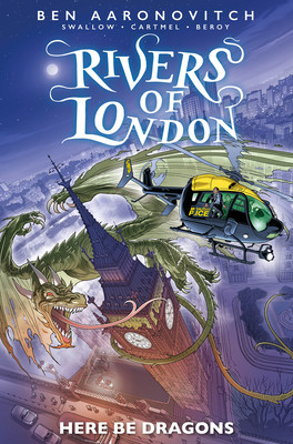 Rivers of London: Here Be Dragons (Aaronovitch Ben)(Paperback)