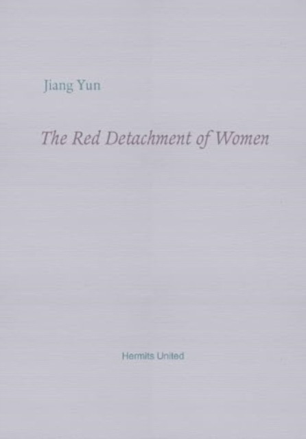 Red Detachment of Women (Yun Jiang)(Paperback / softback)