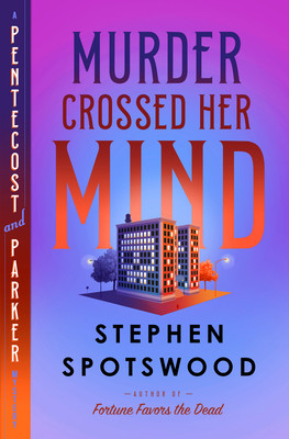 Murder Crossed Her Mind: A Pentecost and Parker Mystery (Spotswood Stephen)(Pevná vazba)