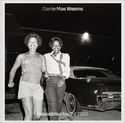 Carrie Mae Weems: Hasselblad Award 2023 (Weems Carrie Mae)(Pevná vazba)