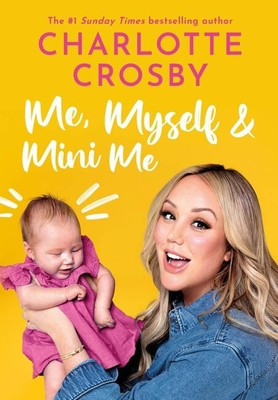 Me, Myself and Mini Me (Crosby Charlotte)(Paperback)