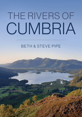 The Rivers of Cumbria (Pipe)(Paperback)