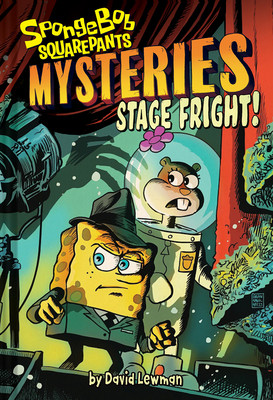 Stage Fright (Spongebob Squarepants Mysteries #3) (Lewman David)(Pevná vazba)