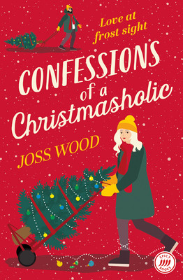 Confessions of a Christmasholic (Wood Joss)(Paperback)