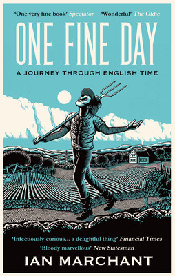 One Fine Day: A Journey Through English Time (Marchant Ian)(Paperback)