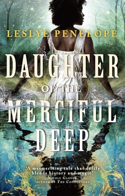 Daughter of the Merciful Deep (Penelope Leslye)(Paperback / softback)