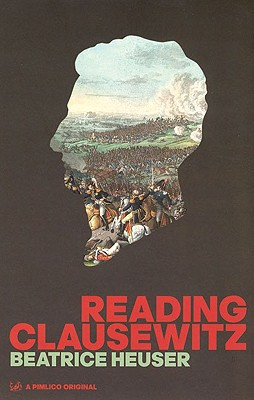 Reading Clausewitz (Heuser Beatrice PhD)(Paperback)