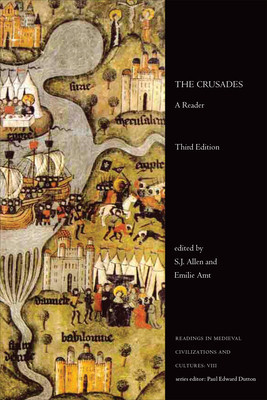 The Crusades: A Reader, Third Edition (Allen S. J.)(Paperback)