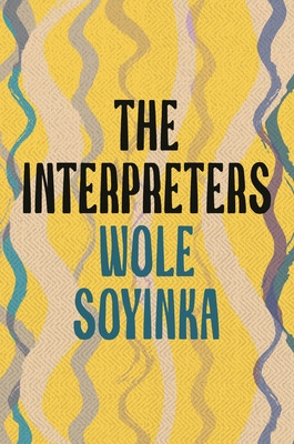 The Interpreters (Soyinka Wole)(Paperback)