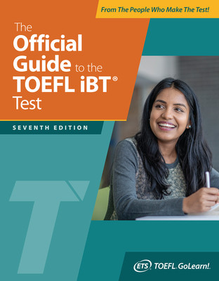 The Official Guide to the TOEFL IBT Test, Seventh Edition (Educational Testing Service)(Paperback)