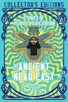 The Ancient Near East (Ancient Origins): Stories of People & Civilization (Adelhofer Matthias)(Pevná vazba)