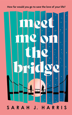 Meet Me on the Bridge (Harris Sarah J.)(Paperback)
