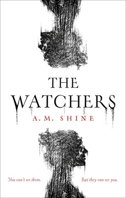 Watchers - a spine-chilling Gothic horror novel (Shine A.M.)(Paperback / softback)