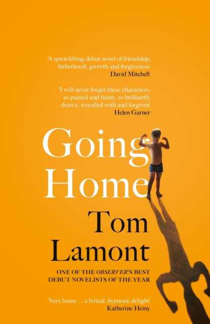 Going Home - One of the Observer's Debut Novels of 2024 (Lamont Tom)(Pevná vazba)