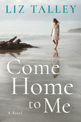 Come Home to Me (Talley Liz)(Paperback)
