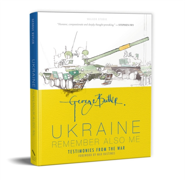 Ukraine: Remember Also Me - Testimonies from the War (Butler George)(Pevná vazba)