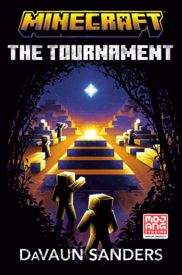 Minecraft: The Tournament: An Official Minecraft Novel (Sanders Davaun)(Pevná vazba)