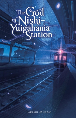 The God of Nishi-Yuigahama Station (Murase Takeshi)(Pevná vazba)