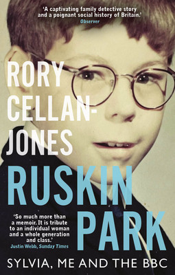Ruskin Park: Sylvia, Me and the BBC (Cellan-Jones Rory)(Paperback)