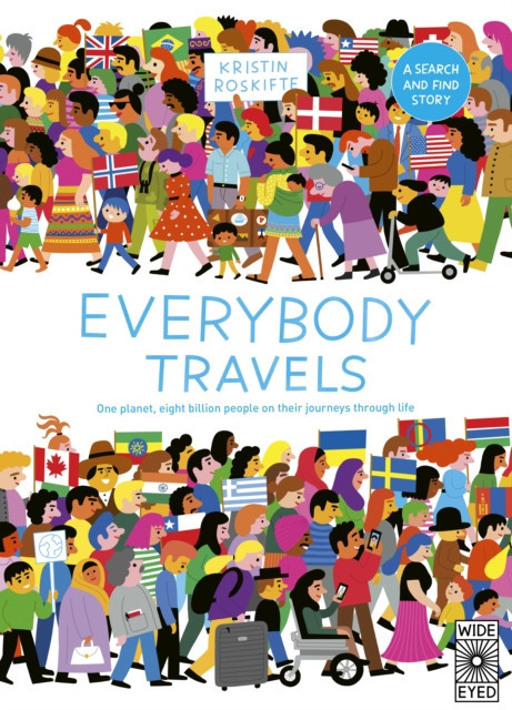 Everybody Travels - Every One A Different Journey (Roskifte Kristin)(Pevná vazba)