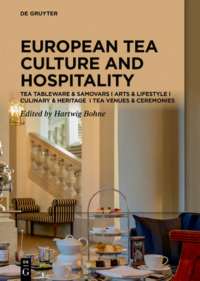 Tea Culture (Bohne): Arts & Venues Teaware & Samovars Culinary & Ceremonies (Bohne Hartwig)(Pevná vazba)
