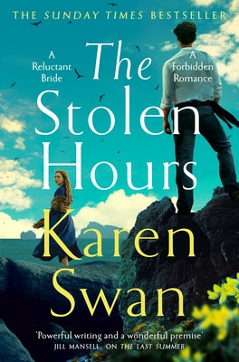 The Stolen Hours: An Epic Romantic Tale of Forbidden Love, Book Two of the Wild Isle Series (Swan Karen)(Paperback)