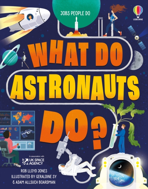 What Do Astronauts Do? (Jones Rob Lloyd)(Pevná vazba)