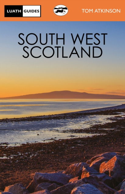 South West Scotland (Atkinson Tom)(Paperback / softback)
