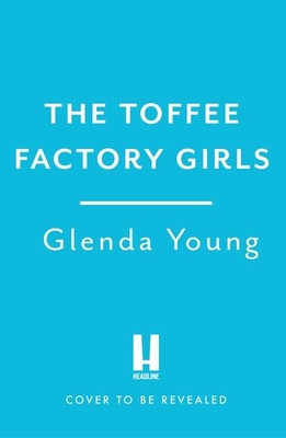 The Toffee Factory Girls (Young Glenda)(Paperback)