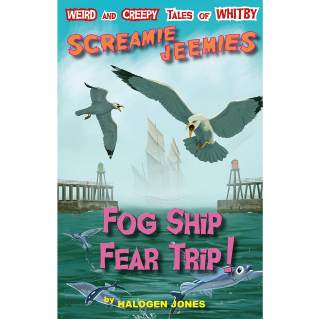 Fog Ship Fear Trip! (Jones Halogen)(Paperback / softback)