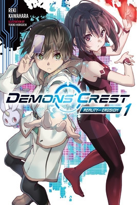 Demons' Crest, Vol. 1 (Light Novel): Reality Erosion (Kawahara Reki)(Paperback)