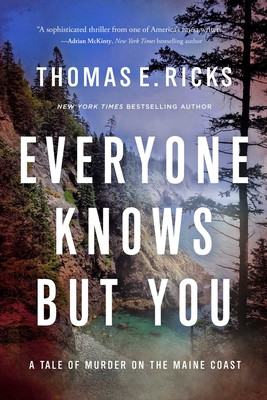 Everyone Knows But You: A Tale of Murder on the Maine Coast (Ricks Thomas E.)(Pevná vazba)