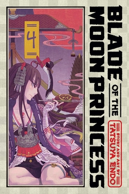 Blade of the Moon Princess, Vol. 4 (Endo Tatsuya)(Paperback)