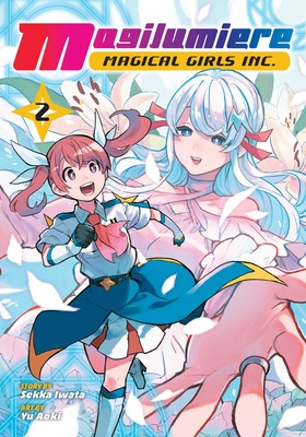 Magilumiere Magical Girls Inc., Vol. 2 (Iwata Sekka)(Paperback)