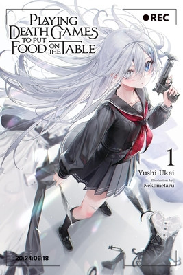 Playing Death Games to Put Food on the Table, Vol. 1 (Ukai Yushi)(Paperback)