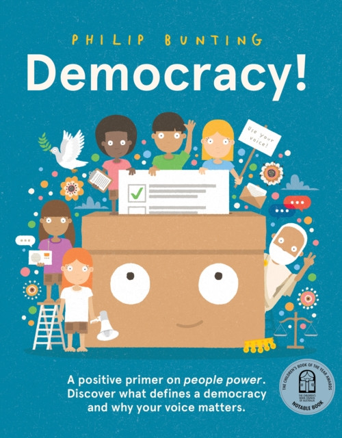 Democracy! - A positive primer on people power. Discover what defines a democracy and why your voice matters. (Bunting Philip)(Pevná vazba)
