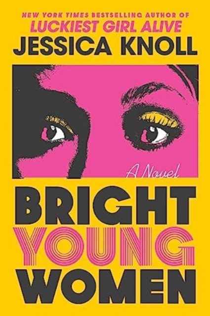 Bright Young Women - A Novel (Knoll Jessica)(Paperback)