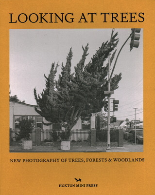 Looking At Trees - New Photography of Trees, Forests & Woodlands (Howarth Sophie)(Pevná vazba)
