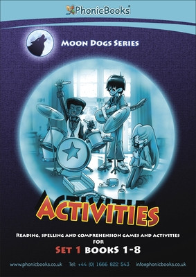 Phonic Books Moon Dogs Set 1 Activities - Photocopiable Activities Accompanying Moon Dogs Set 1 Books for Older Readers (Alphabet at CVC Level) (Phonic Books)(Spiral bound)