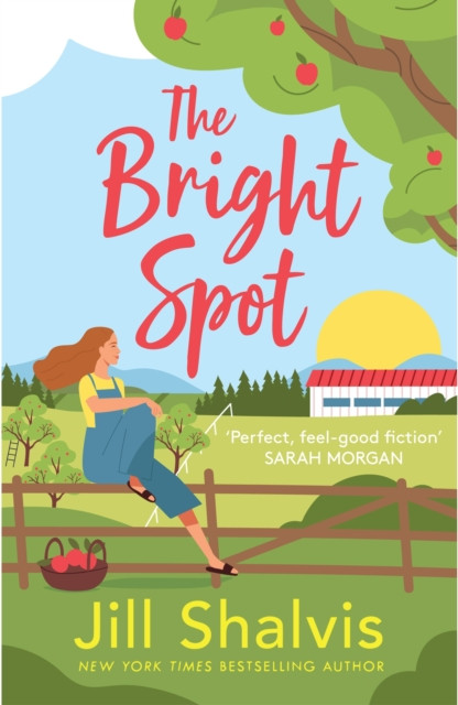 Bright Spot - The uplifting novel of love, hope and the family you choose (Shalvis Jill (Author))(Paperback / softback)